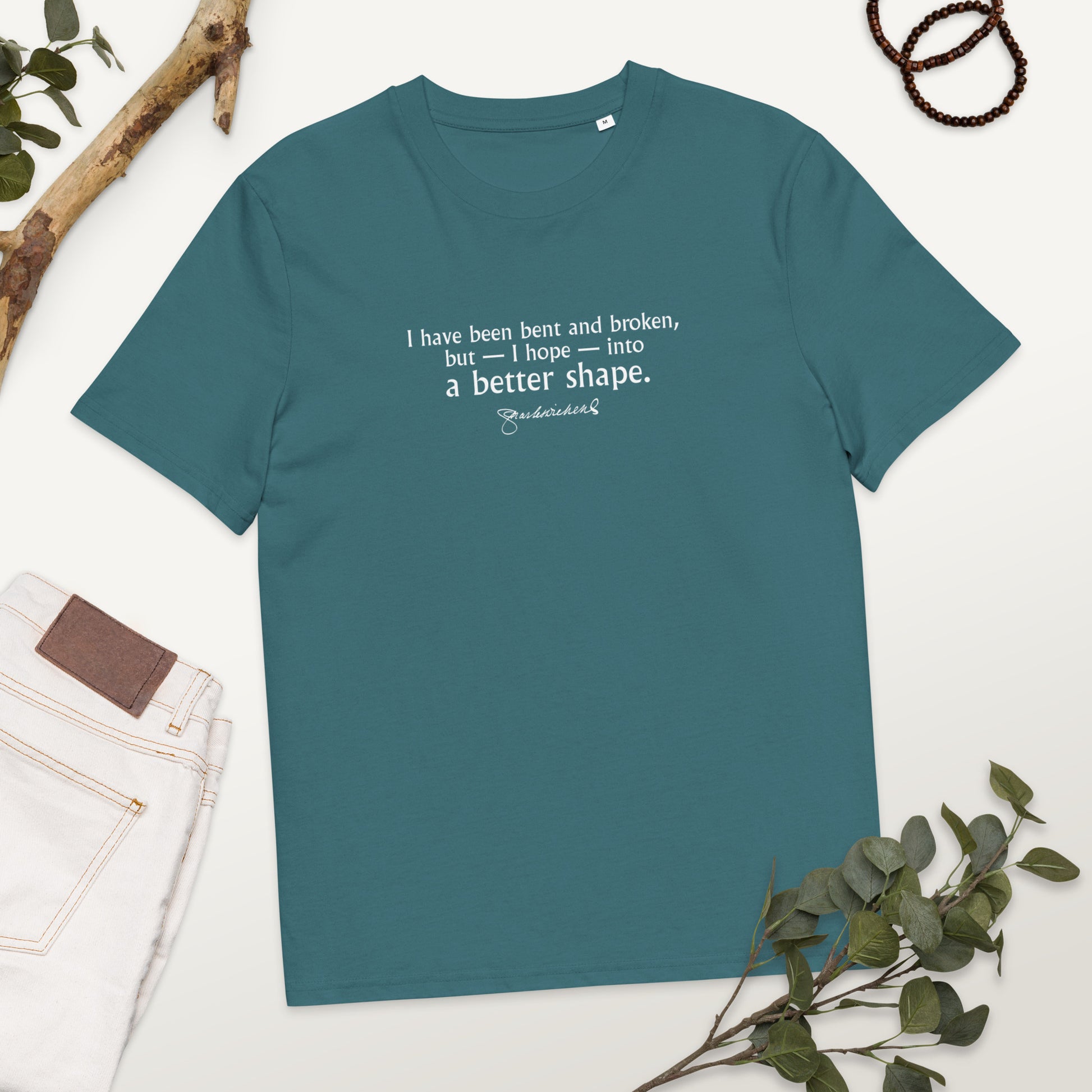Charles Dickens quote T-shirt 'I have been bent and broken', teal mockup
