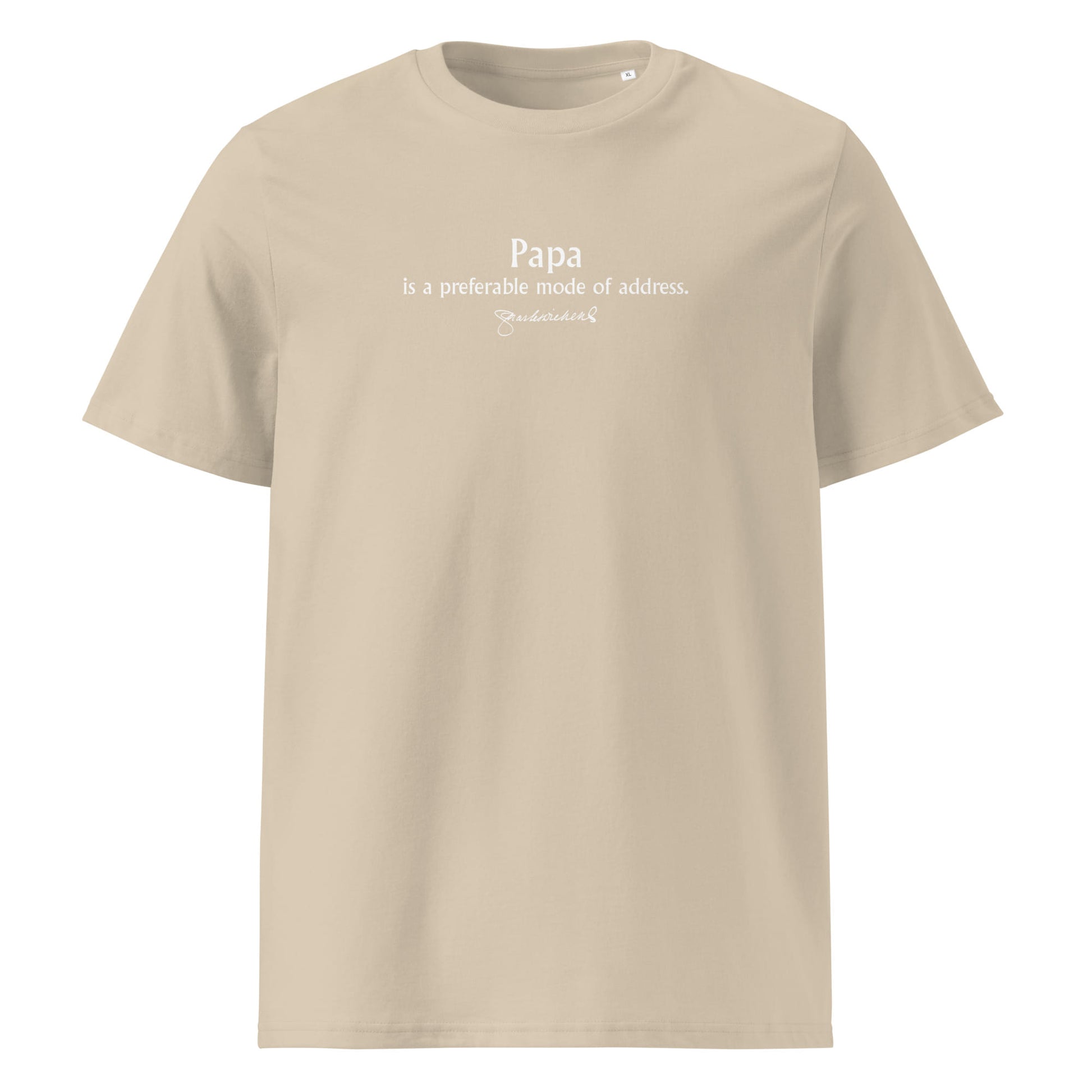 Charles Dickens quote T-shirt 'Papa is a preferable mode of address', beige front