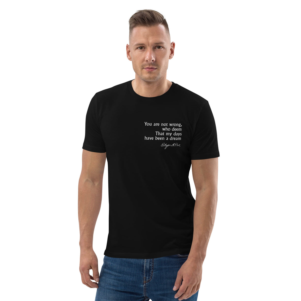 Edgar Allan Poe poetry quote T-shirt 'My days have been a dream', black portrait