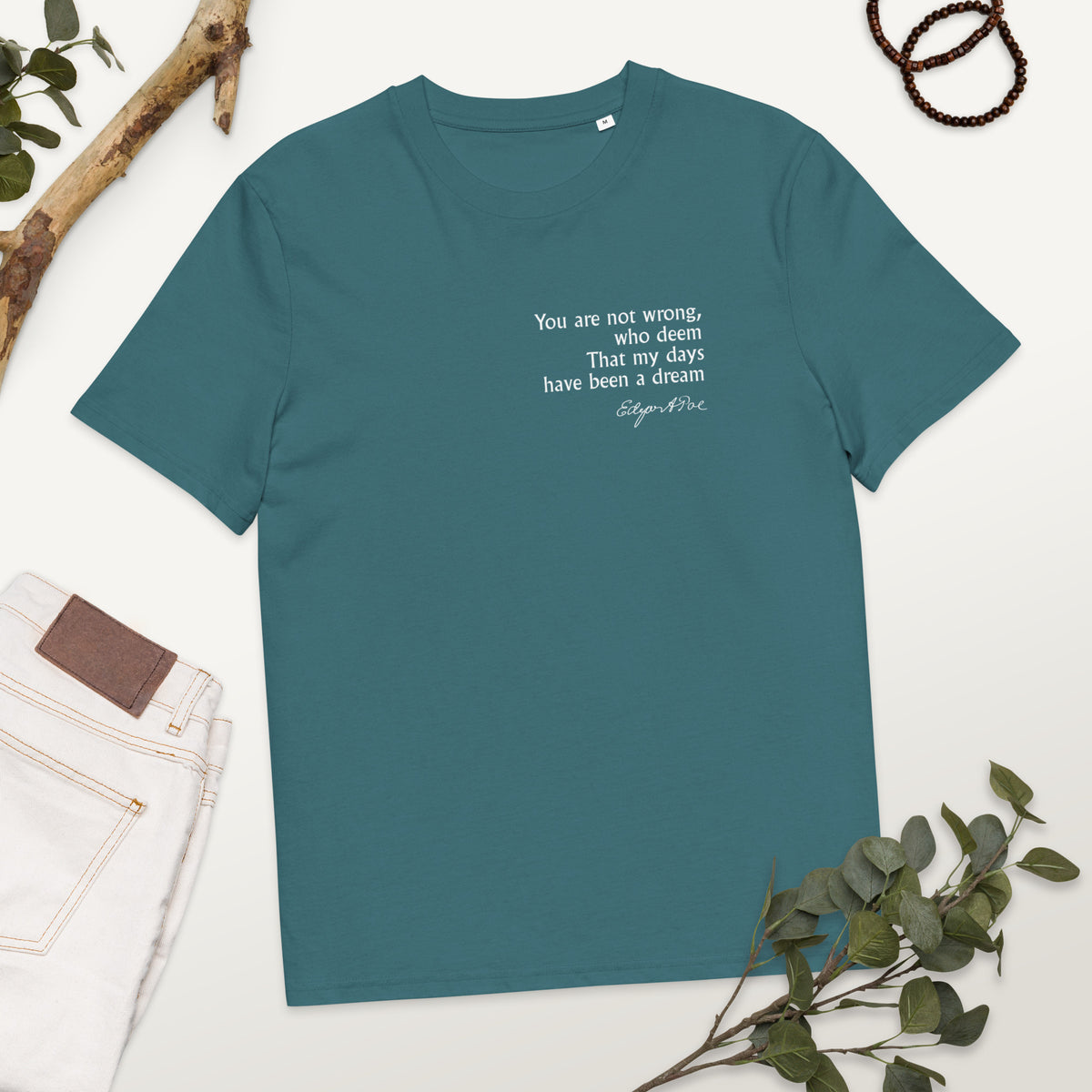 Edgar Allan Poe poetry quote T-shirt 'My days have been a dream', teal mockup