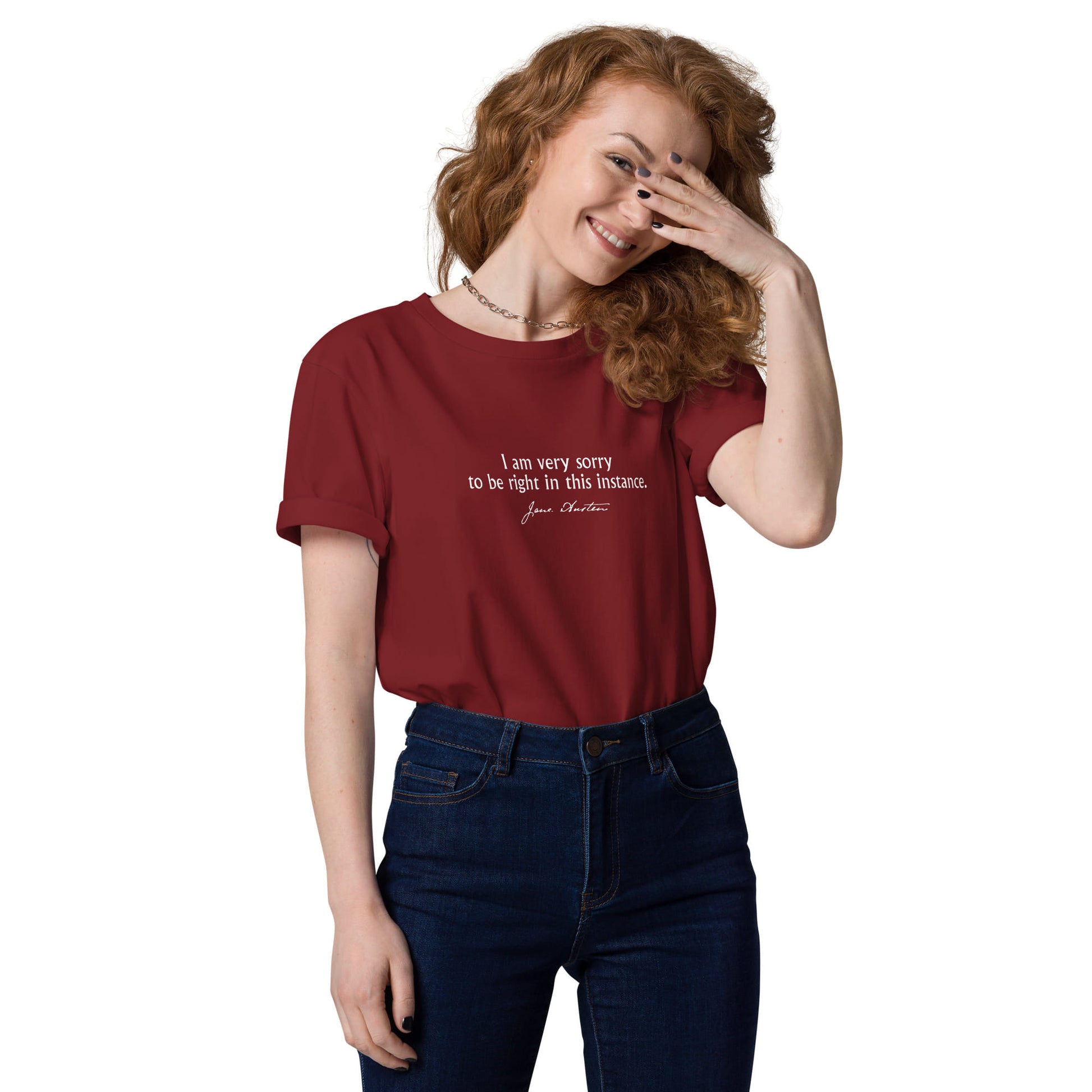 Emma quote t-shirt 'I am very sorry to be right' Jane Austen, burgundy model front