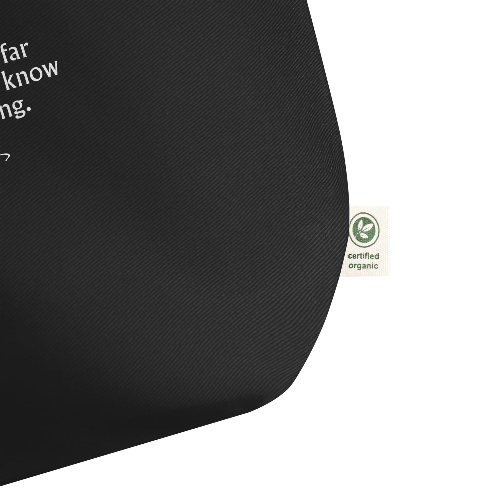 Johann Wolfgang von Goethe funny quote shopper 'One never goes so far', black detail