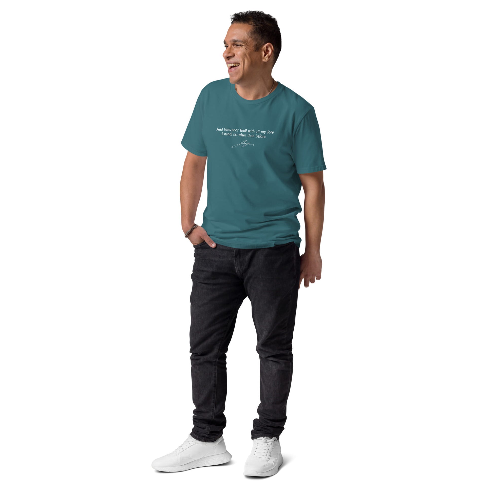 Faust quote t-shirt 'No wiser than before' Johann Wolfgang von Goethe, teal model view