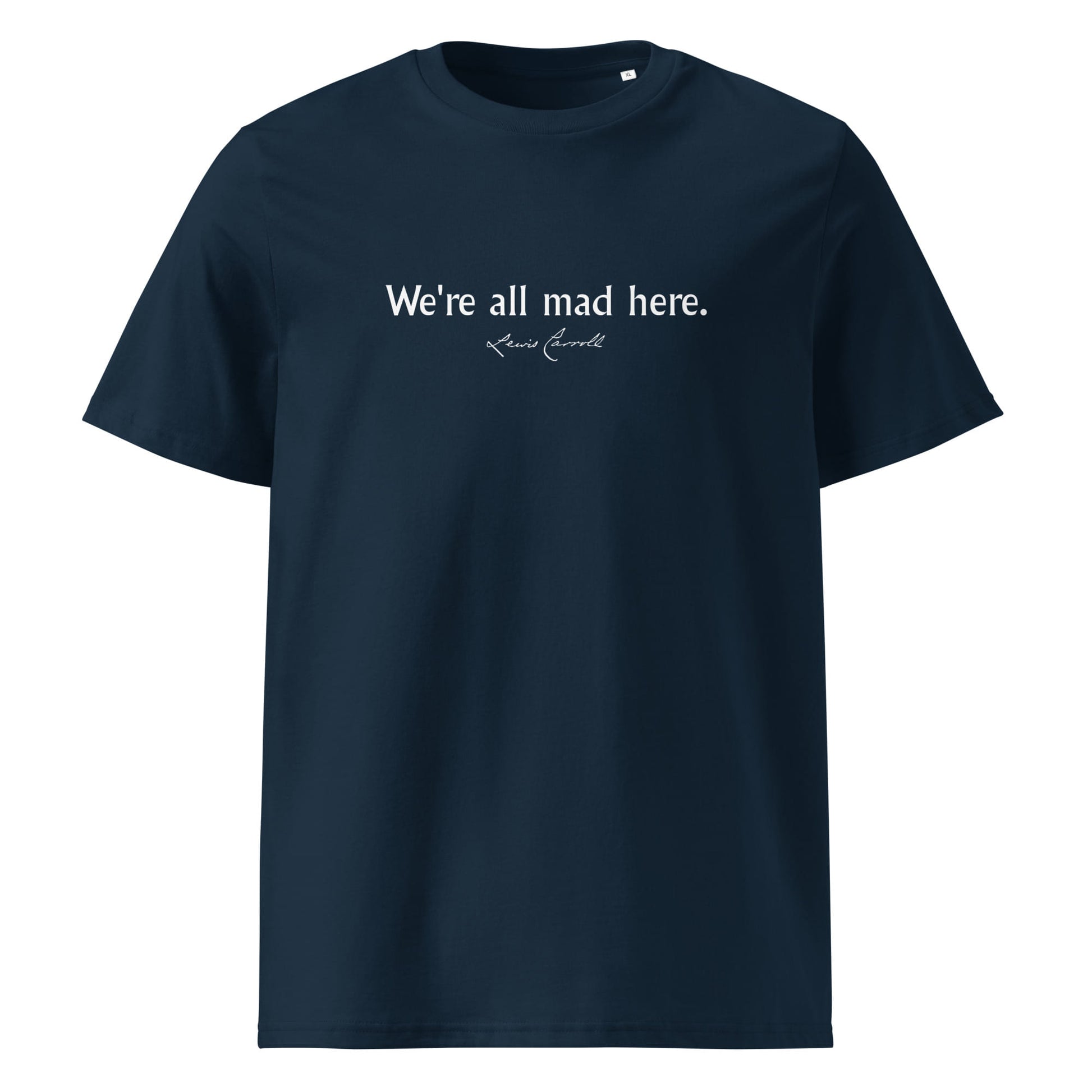 Alice in Wonderland quote t-shirt 'We're all mad here' Lewis Carroll, navy front