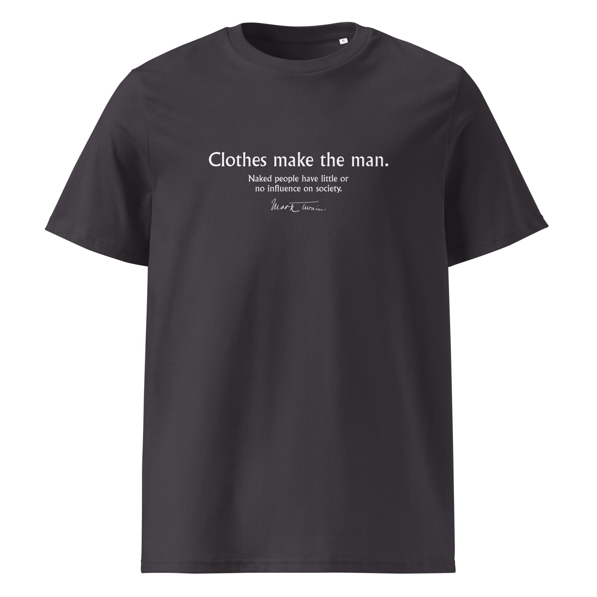 Mark Twain ironic quote t-shirt 'Clothes make the man', anthracite front