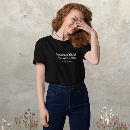 William Shakespeare || Organic T-shirt w/ quote 'Something Wicked'