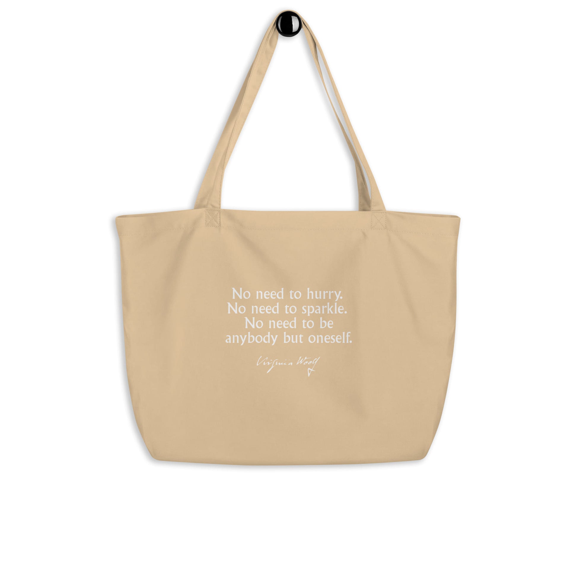 Virginia Woolf quote shopper bag 'No need to hurry. No need to sparkle.', beige front