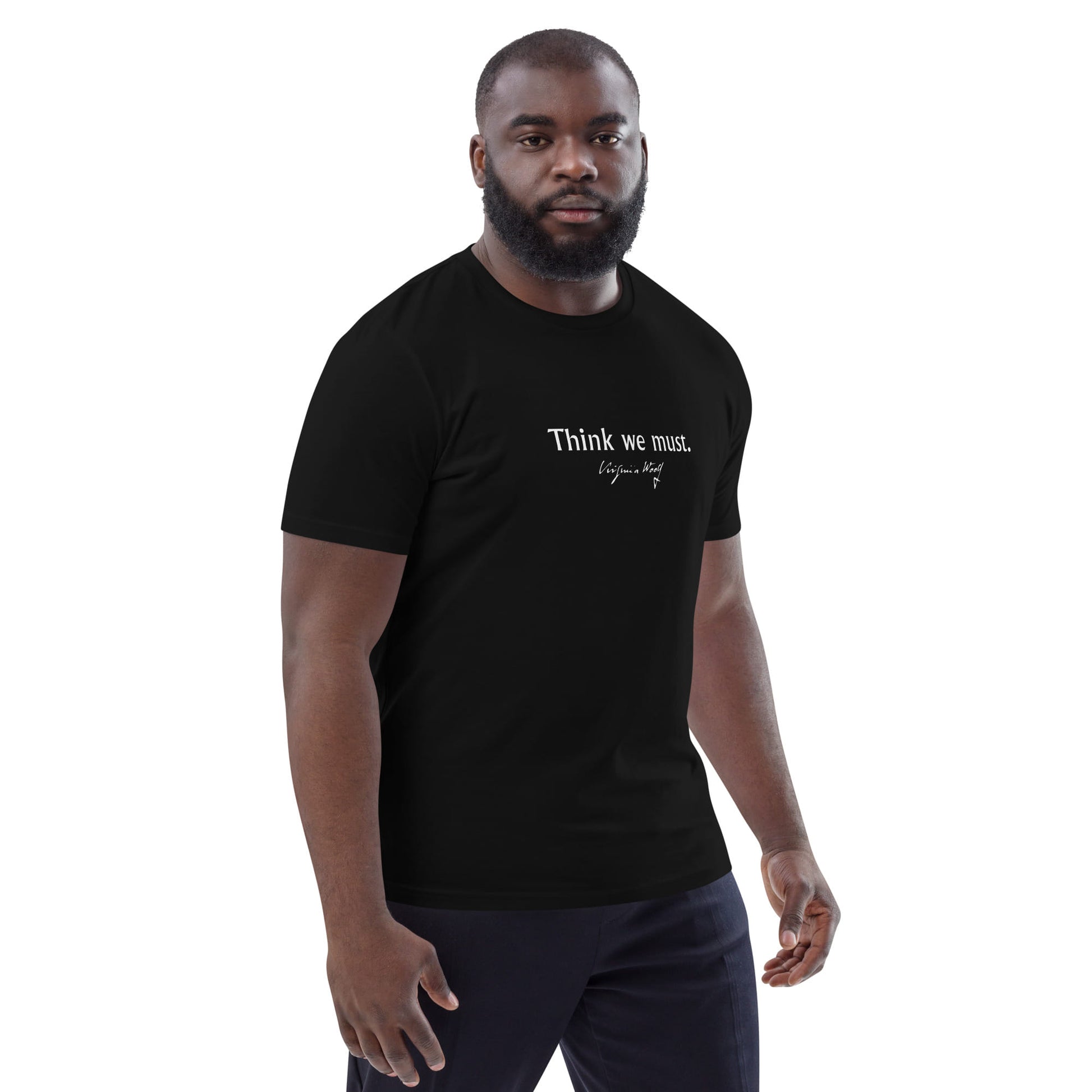 Three Guineas quote t-shirt 'Think we must' Virginia Woolf, black portrait