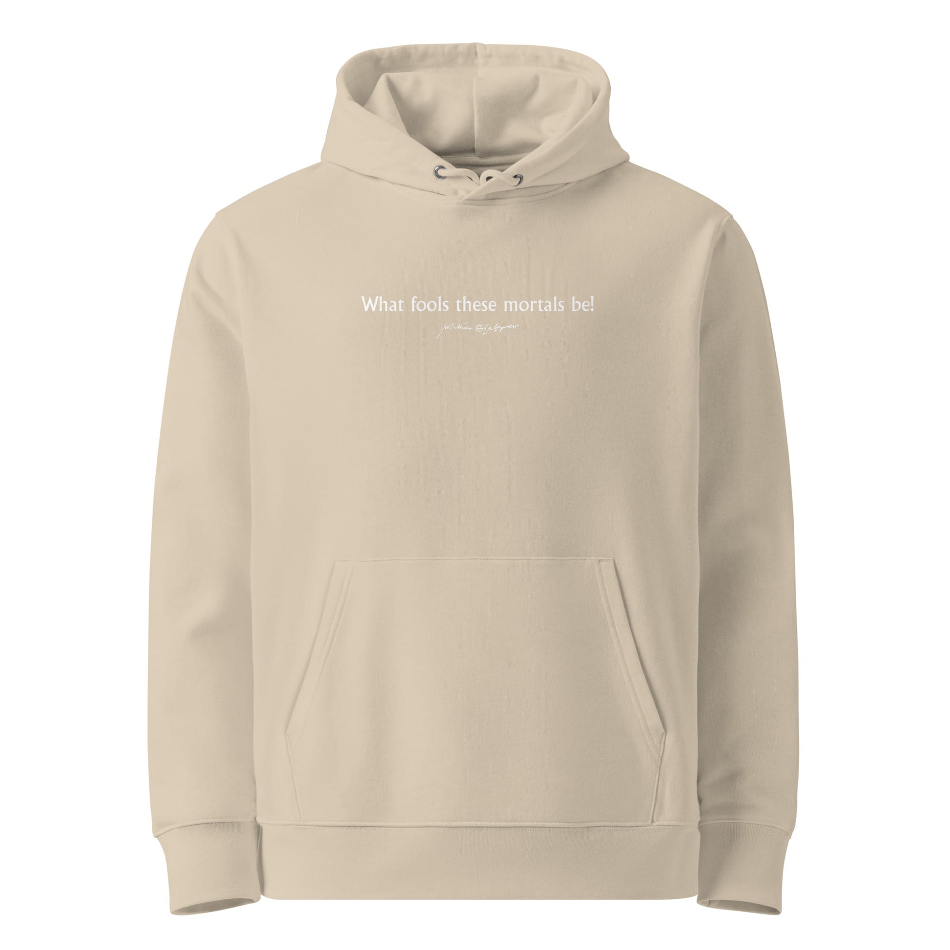 Midsummer Night's Dream quote hoodie 'What fools these mortals be' William Shakespeare, beige front